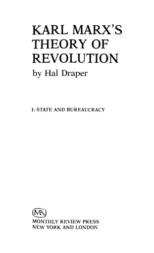 Karl Marx’s Theory of Revolution, Vol. 1: State and Bureaucracy