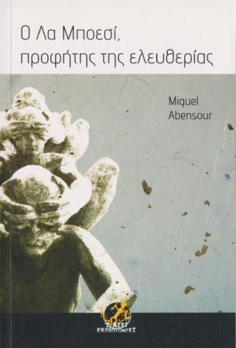 Ο Λα Μποεσί, προφήτης της ελευθερίας