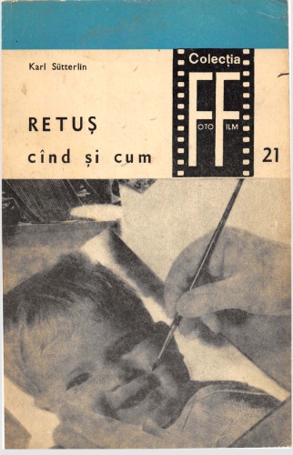 RETUŞ - cînd şi cum