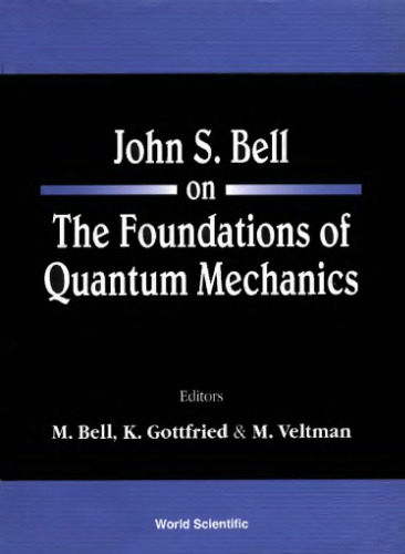 John Bell on the foundations of quantum mechanics