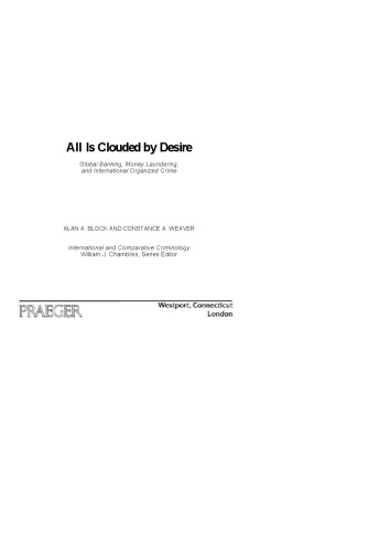 All is Clouded by Desire. Global Banking, Money Laundering, and International Organized Crime