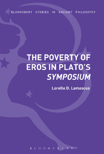 The poverty of Eros in Plato’s Symposium