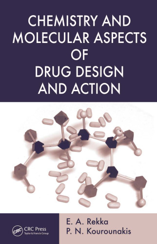Chemistry and Molecular Aspects of Drug Design and Action