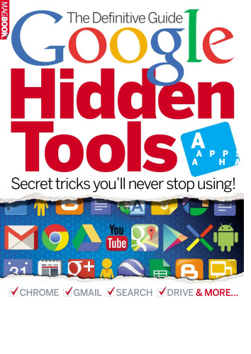 The Definitive Guide to Google Hidden Tools