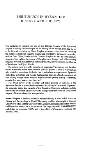 The Eunuch in Byzantine History and Society