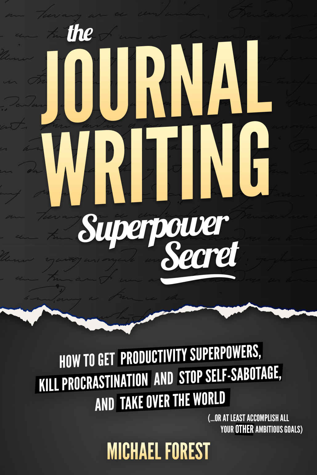 The Journal Writing Superpower Secret
