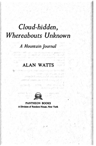 Cloud-hidden, whereabouts unknown; a mountain journal