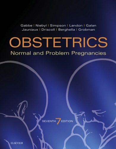 Obstetrics: Normal and Problem Pregnancies