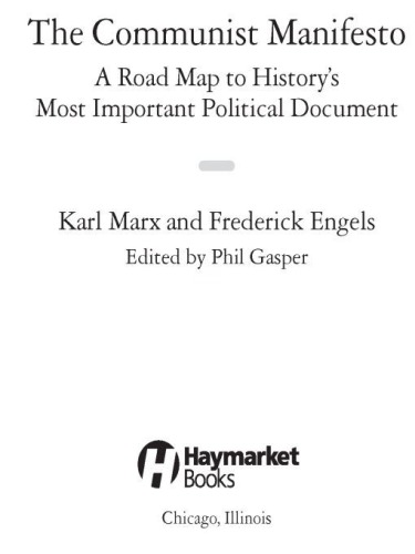 The Communist Manifesto: A Road Map to History’s Most Important Political Document