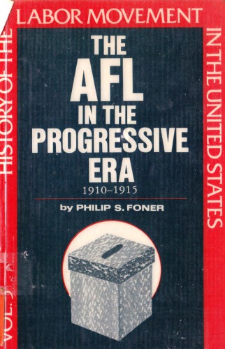 The AFL in the Progressive Era, 1910-1915