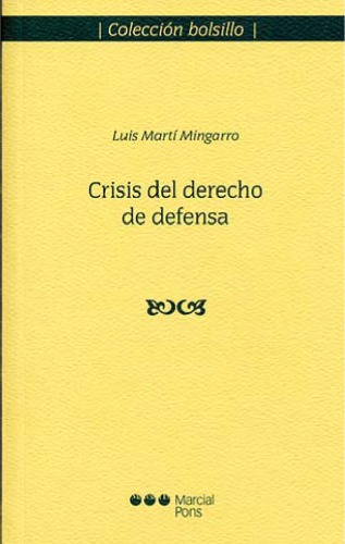 Crisis del derecho de defensa