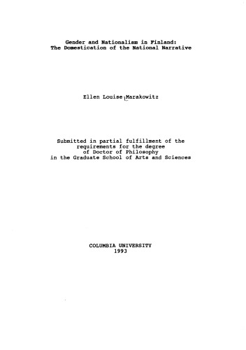 Gender and nationalism in Finland : the domestication of the national narrative [PhD thesis]