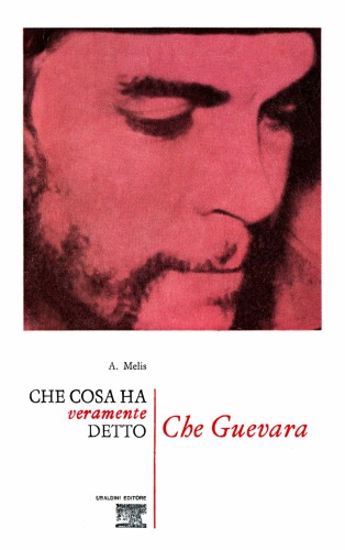 Che cosa ha veramente detto Che Guevara