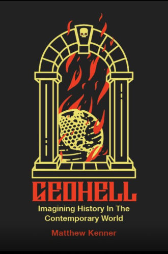 Geohell: Imagining History in the Contemporary World