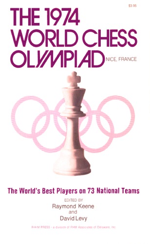 The 1974 World Chess Olympiad Nice France