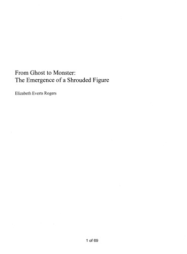 From Ghost to Monster: The Emergence of a Shrouded Figure