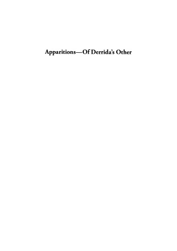 Apparitions — Of Derrida’s Other