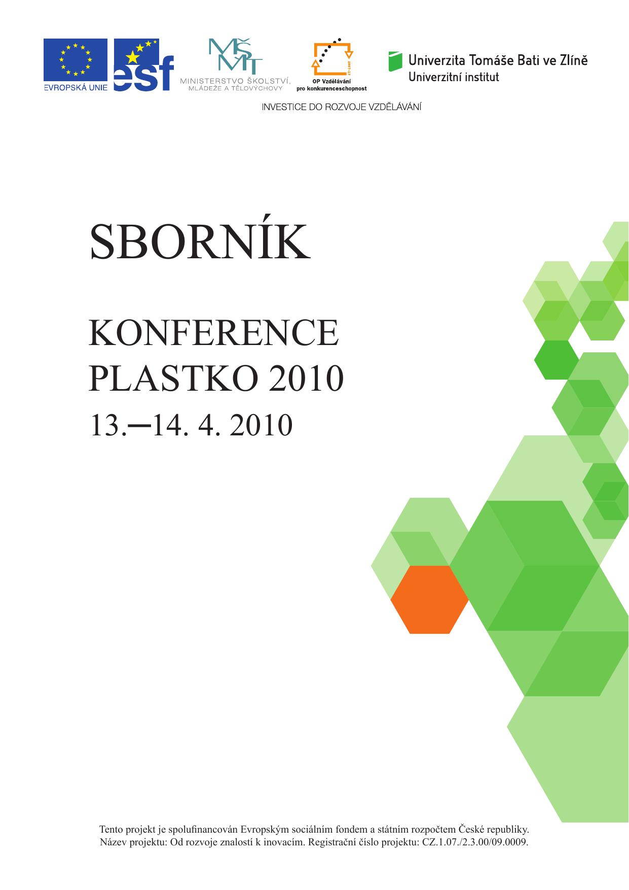 Sborník přispěvků z konference PLASTKO 2010, 13.- 14. 4. 2010, Zlín