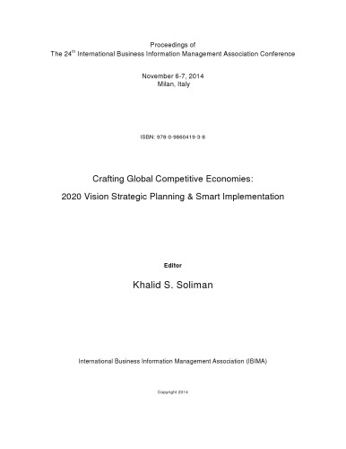 Proceedings of The 24th International Business Information Management Association Conference; Crafting Global Competitive Economies: 2020 Vision Strategic Planning & Smart Implementation