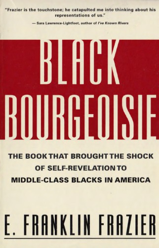 Black Bourgeoisie: The Book That Brought the Shock of Self-Revelation to Middle-Class Blacks in America