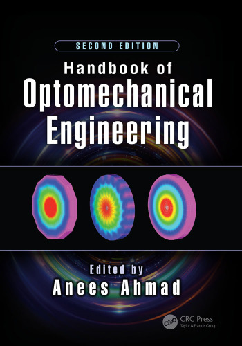 Handbook of Optomechanical Engineering
