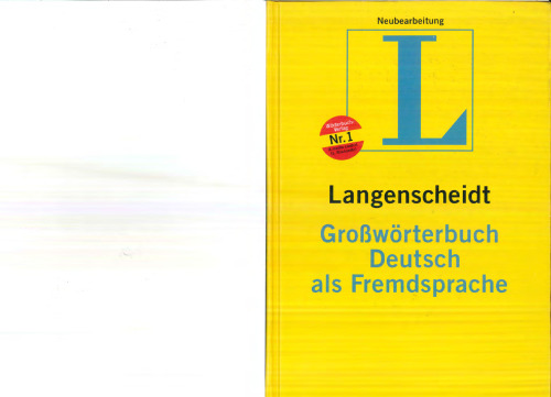 Langenscheidt Großwörterbuch Deutsch als Fremdsprache : das einsprachige Wörterbuch für alle, die Deutsch lernen