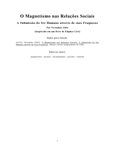 O Magnetismo nas Relações Sociais: A Submissão do Ser Humano através de suas Fraquezas
