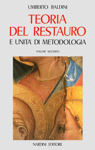 Teoria del restauro e unità di metodologia
