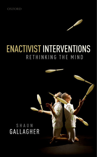 Enactivist interventions. Rethinking the mind.