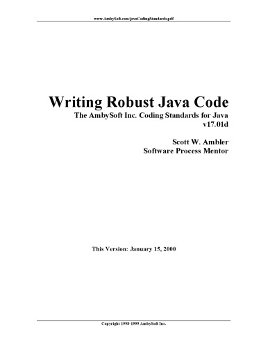 Writing Robust Java Code : The AmbySoft Inc. Coding Standards for Java v17.01d