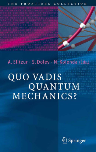 Quo vadis quantum mechanics?