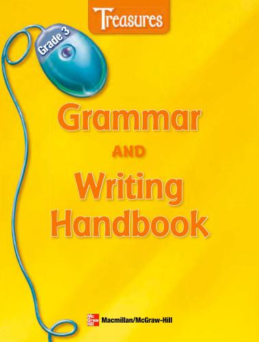 Macmillan ed Treasures: Grammar & Writing Handbook, Grade 3 + Teacher Edition with Answers