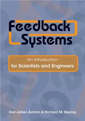 Feedback Systems. An Introduction for Scientists and Engineers