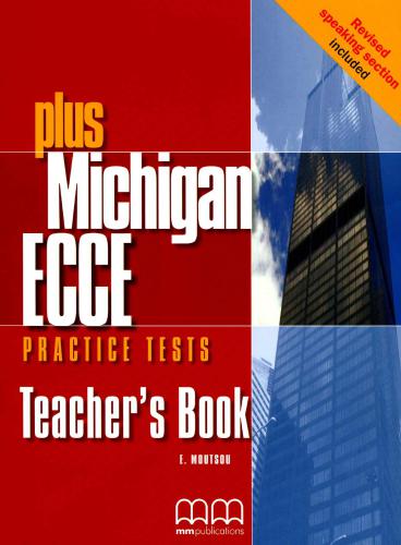 Plus Michigan Examination for the Certificate of Competency in English (ECCE) Teacher’s Book