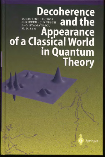 Decoherence and the appearance of a classical world in quantum theory