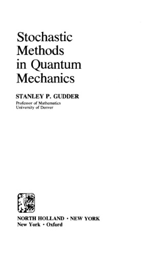 Stochastic methods in quantum mechanics