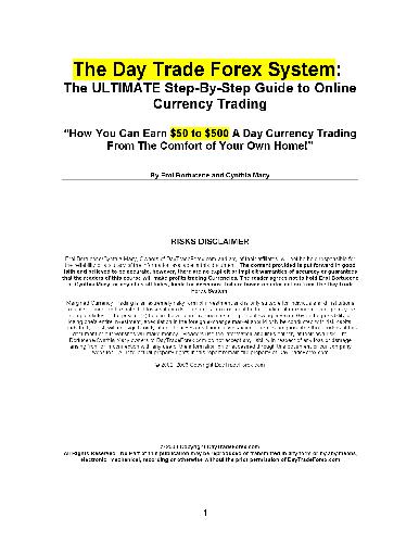 The day trade FOREX system. The Ultimate Step-By-Step Guide to Online Currency Trad