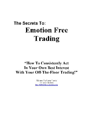The Secrets To Emotion Free Trading