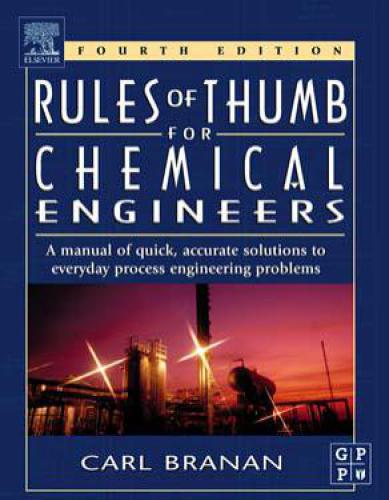 Rules of Thumb for Chemical Engineers (Простые способы расчётов для инженеров-химиков) (анг.)