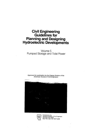 A.S.C.E. Civil engineering guidelines for planning and designing hydroelectric developments - Volume V