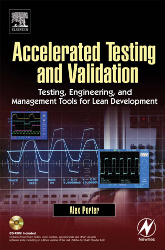 Accelerated Testing and Validation Testing, Engineering, and Management Tools for Lean Development
