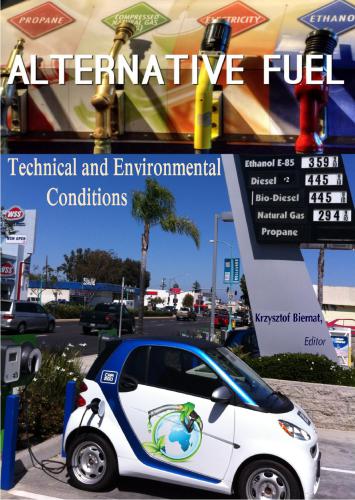 Alternative Fuels, Technical and Environmental Conditions