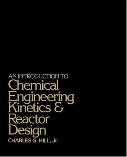 Introduction to Chemical Engineering Kinetics & Reactor Design