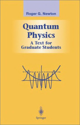 Quantum physics: a text for graduate students
