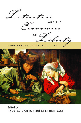 Literature and the Economics of Liberty. Spontaneous Order in Culture