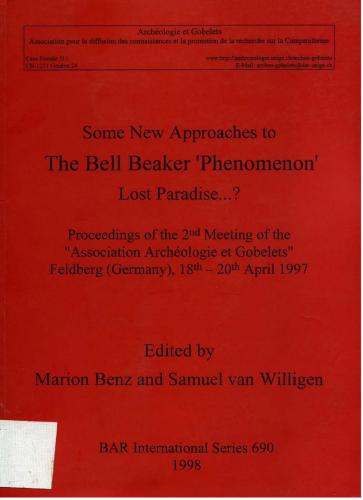 The Bell Beaker phenomenon in the Southeast of France: The state of research and preliminary remarks about the TGV-excavations and some other sites of the Provence