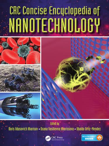 CRC Concise Encyclopedia of Nanotechnology, Part 1 (A-L)