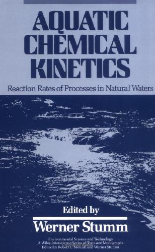 Aquatic Chemical Kinetics Reaction Rates of Processes in Natural Waters