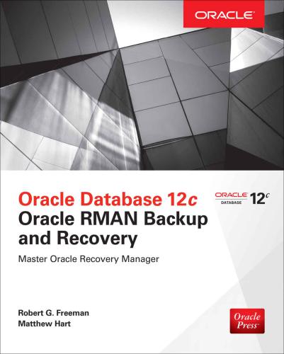 Oracle Database 12c Oracle RMAN Backup & Recovery