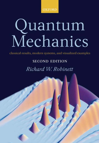 Quantum mechanics: classical results, modern systems, and visualized examples